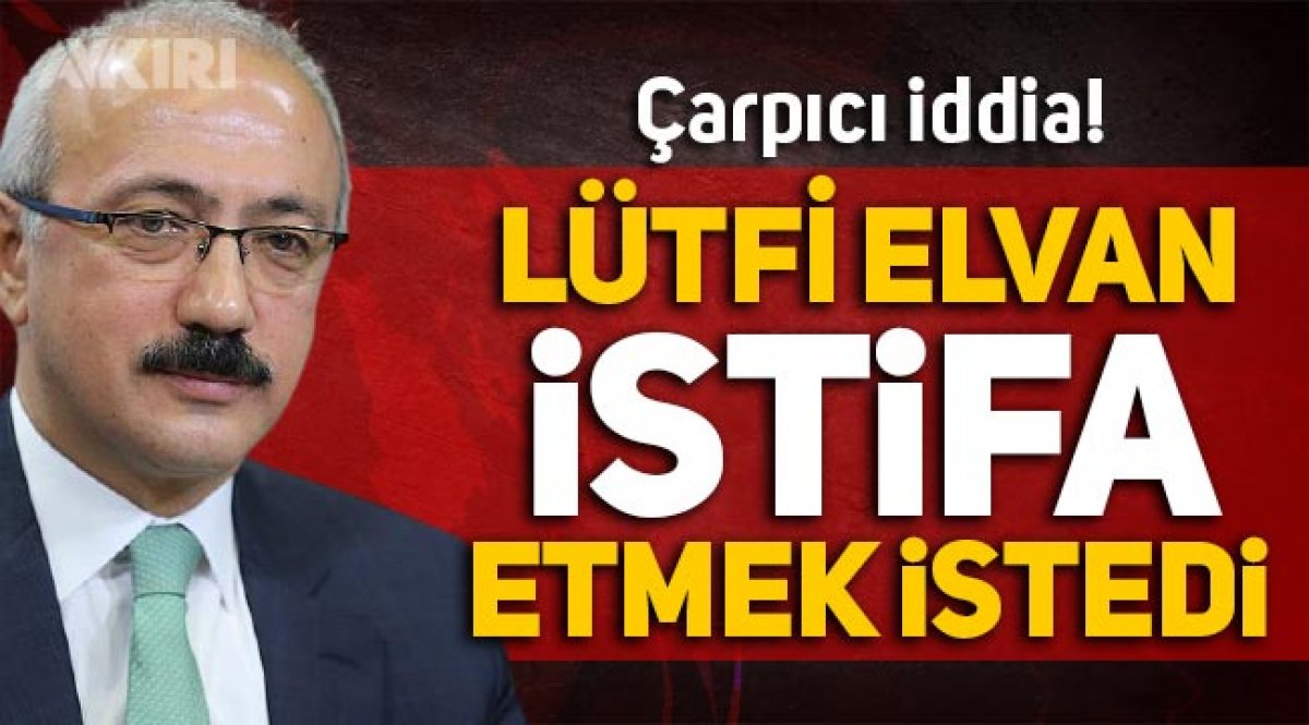 Hazine Ve Maliye Bakani Lutfi Elvan Istifa Etmek Istedi Iddiasi Siyaset Aykiri Haber Sitesi